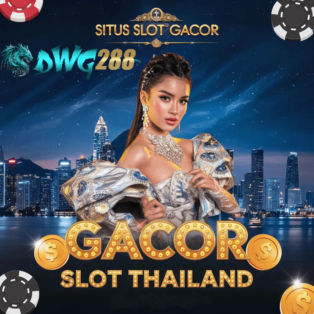 DWG288 : SITUS SLOT THAILAND TERBAIK NO#1 LINK SLOT GACOR DWG SLOT 88 TERPERCAYA MENANGKAN JUTAAN UANG ASLI DI DALAM JACKPOT SLOT GACOR DWG288 